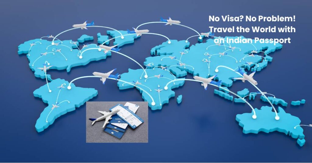 World map showing visa-free countries for Indian passport